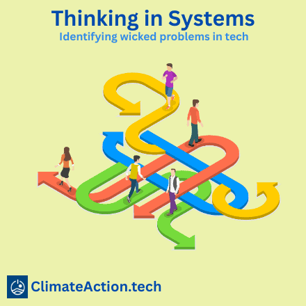 Thinking in systems: Identifying wicked problems in tech